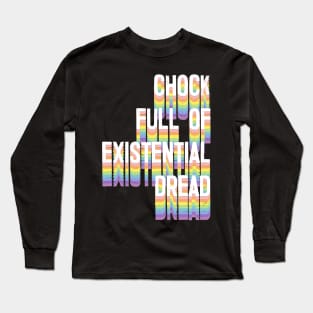 existential dread -_- Long Sleeve T-Shirt